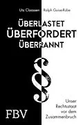 E-Book (epub) Überlastet, überfordert, überrannt von Utz Claassen, Ralph Guise-Rübe