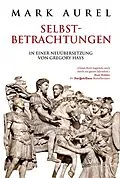 E-Book (epub) Mark Aurel: Selbstbetrachtungen von Mark Aurel