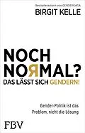 E-Book (epub) Noch Normal? Das lässt sich gendern! von Birgit Kelle