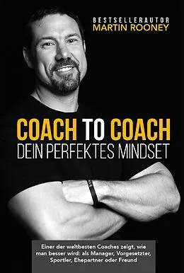 E-Book (epub) Coach to Coach  Dein perfektes Mindset von Martin Rooney