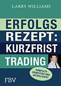 E-Book (epub) Erfolgsrezept: Kurzfristtrading von Larry Williams