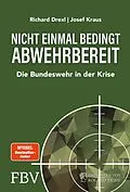 E-Book (pdf) Nicht einmal bedingt abwehrbereit von Richard Drexl, Josef Kraus
