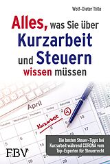 E-Book (epub) Alles, was Sie über Kurzarbeit und Steuern wissen müssen von Wolf-Dieter Tölle