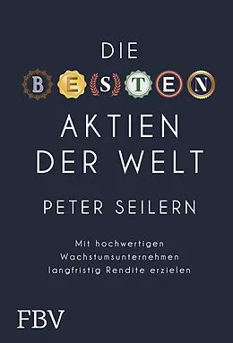 E-Book (epub) Die besten Aktien der Welt von Peter Seilern