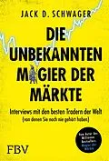 E-Book (epub) Die unbekannten Magier der Märkte von Jack D. Schwager