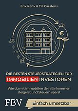 E-Book (pdf) Die besten Steuerstrategien für Immobilieninvestoren von Erik Renk, Till Salewski