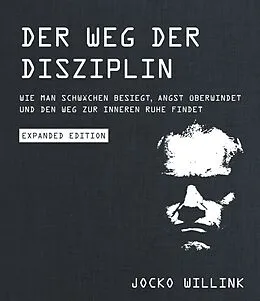 E-Book (pdf) Der Weg der Disziplin - Expanded Edition von Jocko Willink