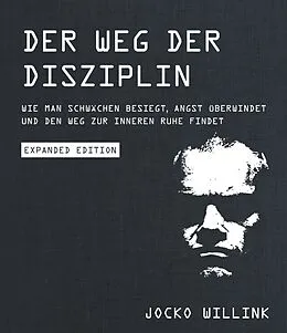 E-Book (epub) Der Weg der Disziplin - Expanded Edition von Jocko Willink