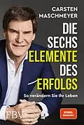 E-Book (pdf) Die sechs Elemente des Erfolgs von Carsten Maschmeyer