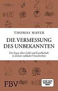 E-Book (pdf) Die Vermessung des Unbekannten von Thomas Mayer