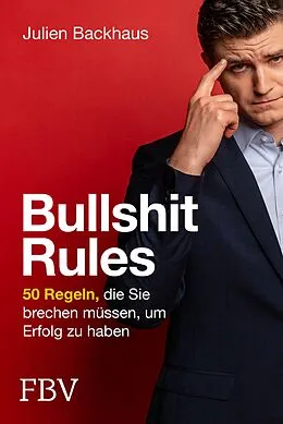 E-Book (pdf) Bullshit Rules von Julien Backhaus