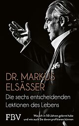 E-Book (pdf) Die sechs entscheidenden Lektionen des Lebens von Markus Elsässer