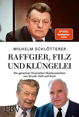 E-Book (pdf) Raffgier, Filz und Klüngelei von Wilhelm Schlötterer