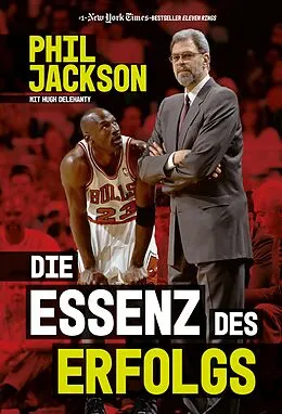 E-Book (epub) Die Essenz des Erfolgs von Phil Jackson, Hugh Delehanty