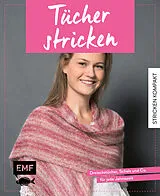 Fester Einband Stricken kompakt  Tücher stricken von Marisa Nöldeke, Michaela Drosten, Dagmar Lingg