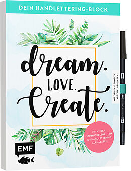 Kartonierter Einband Dein Handlettering-Block  Dream. Love. Create. Mit original Tombow ABT Dual Brush Pen von 