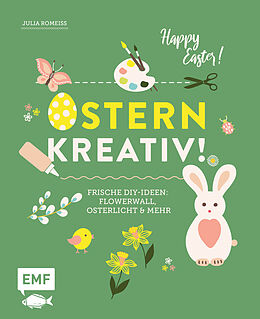 Fester Einband Ostern kreativ! von Julia Romeiß