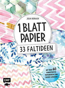 Kartonierter Einband 1 Blatt Papier  33 Faltideen von Julia Fröhlich