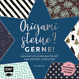 Kartonierter Einband Origamisterne? Gerne!  Weihnachtliches Bastelset zum Sofort-Losfalten von Ina Mielkau