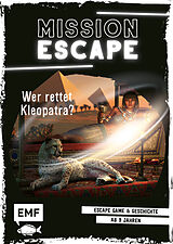 Kartonierter Einband Mission Escape  Wer rettet Kleopatra? von Lylian