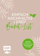 Fester Einband Einfach nachhaltig leben  Meine grüne Bucket-List von Julia Zohren