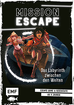 Kartonierter Einband Mission Escape  Das Labyrinth zwischen den Welten von Lylian