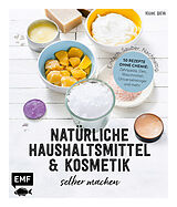 Fester Einband Einfach. Sauber. Nachhaltig.  Natürliche Haushaltsmittel und Kosmetik selber machen von Régine Quéva