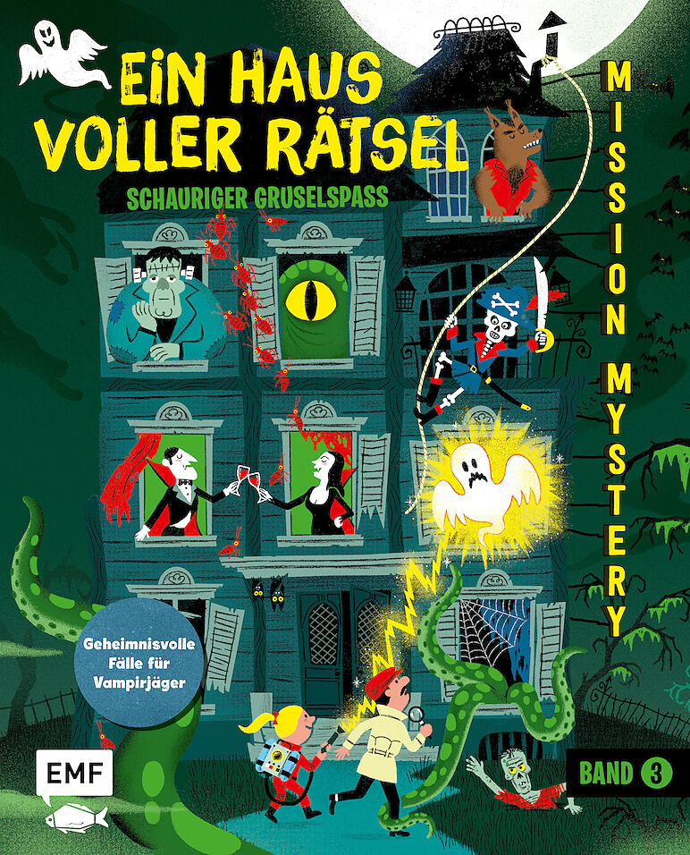 Mission Mystery  Ein Haus voller Rätsel: Schauriger Gruselspaß  Band 3