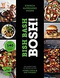 E-Book (epub) Bish Bash Bosh! einfach  aufregend  vegan  Der Sunday-Times-#1-Bestseller von Henry Firth, Ian Theasby