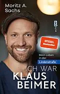 E-Book (epub) Ich war Klaus Beimer von Moritz A. Sachs