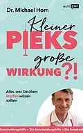 E-Book (epub) Kleiner Pieks, große Wirkung  Alles, was Sie übers Impfen wissen sollten von Michael Horn