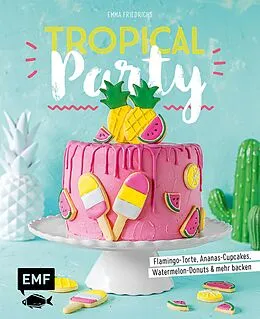 E-Book (epub) Tropical Party von Emma Friedrichs