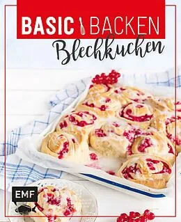 E-Book (epub) Basic Backen - Blechkuchen von Emma Friedrichs, Tina Bumann, Sara Plavic