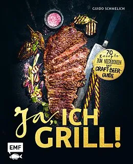 E-Book (epub) Ja, ich grill! von Guido Schmelich