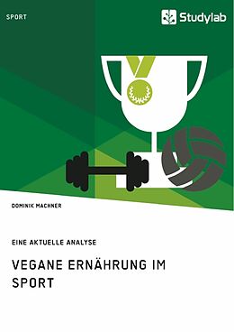 Kartonierter Einband Vegane Ernährung im Sport von Dominik Machner