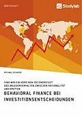 E-Book (epub) Behavioral Finance bei Investitionsentscheidungen. Das Anlegerverhalten zwischen Rationalität und Emotion von Michael Schäfer