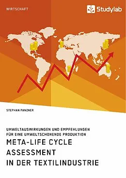 E-Book (pdf) Meta-Life Cycle Assessment in der Textilindustrie. Umweltauswirkungen und Empfehlungen für eine umweltschonende Produktion von Stephan Panzner