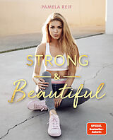 Fester Einband Strong &amp; Beautiful von Pamela Reif