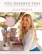 E-Book (epub) You deserve this. Snack-Kochbuch von Pamela Reif