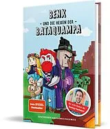 Fester Einband Benx und die Hexen der Bataquampa von Benx, Thomas Rackwitz
