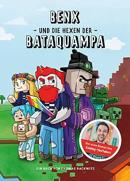 E-Book (epub) Benx und die Hexen der Bataquampa von Benx, Thomas Rackwitz