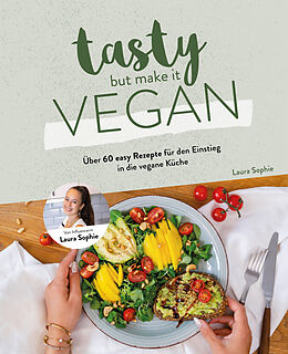 Fester Einband Tasty but Make it Vegan von Laura Sophie