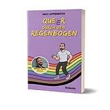 Kartonierter Einband Queer durch den Regenbogen von Max Appenroth