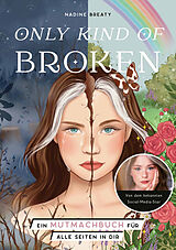 E-Book (epub) Only Kind of Broken von Nadine Breaty