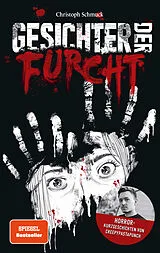 Kartonierter Einband Gesichter der Furcht von CreepyPastaPunch, Christoph Schmuck