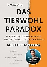 E-Book (epub) Eingetaucht: Das Tierwohl-Paradox von Dr. Karim Montasser