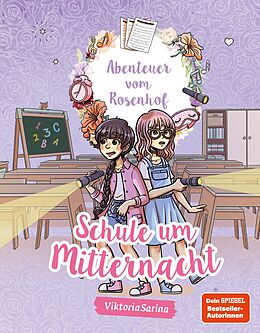 E-Book (pdf) Abenteuer vom Rosenhof. Schule um Mitternacht von ViktoriaSarina