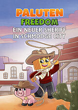 E-Book (epub) Ein neuer Sheriff in Schmodge City von Paluten