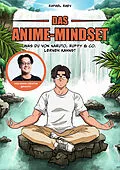 E-Book (epub) Das Anime-Mindset von Raafey, Rafael Raev
