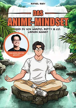 E-Book (epub) Das Anime-Mindset von Raafey, Rafael Raev